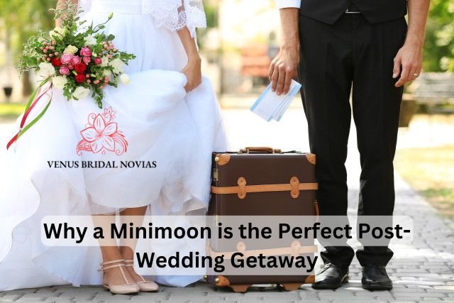 Why a Minimoon is the Perfect Post-Wedding Getaway